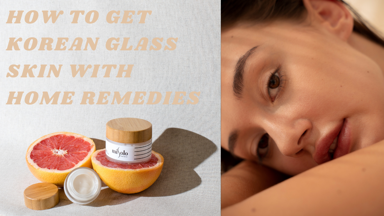 How to get Korean glass skin with home remedies